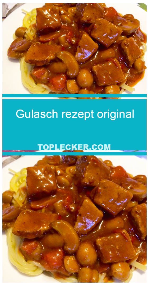Gulasch rezept original - TopLecker.com