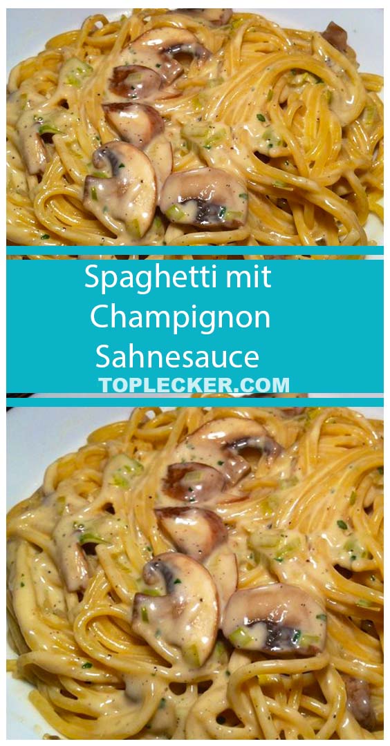Spaghetti mit Champignon- Sahnesauce