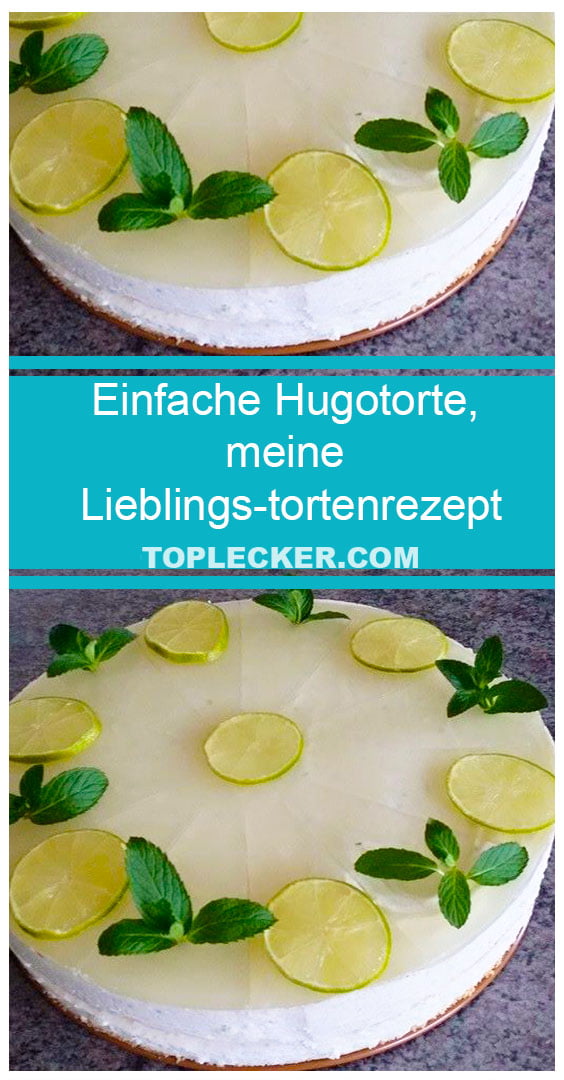 Einfache Hugotorte, meine Lieblings-tortenrezept