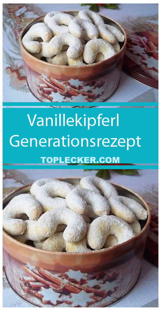 Vanillekipferl Generationsrezept