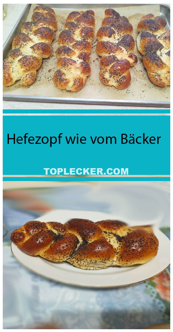 Hefezopf wie vom Bäcker - TopLecker.com