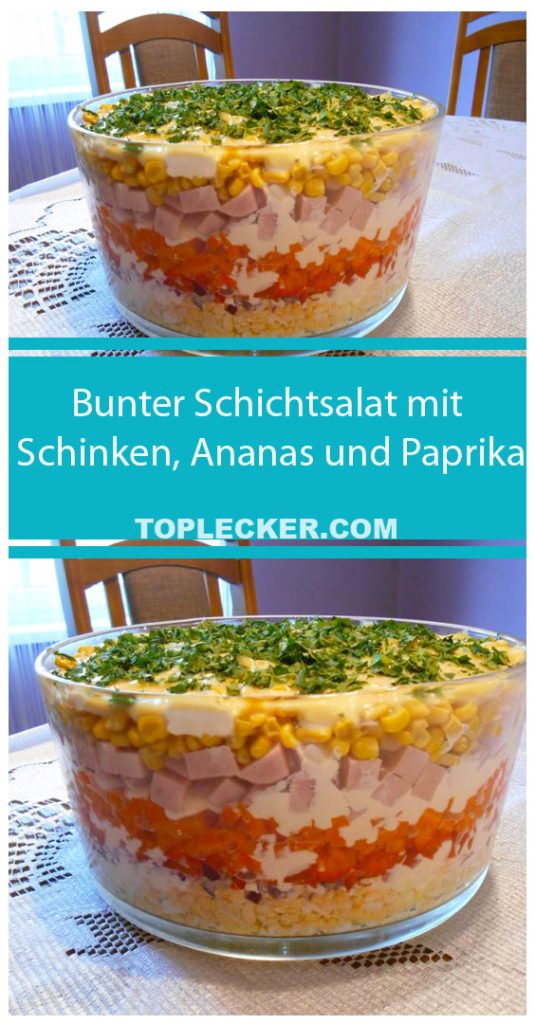 Bunter Schichtsalat mit Schinken, Ananas und Paprika