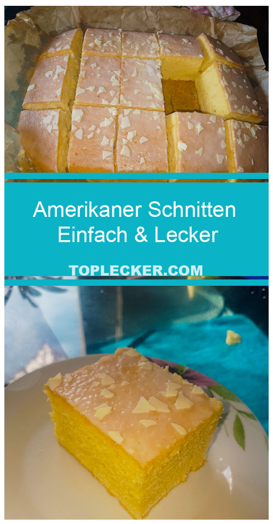 Amerikaner Schnitten Einfach &amp; Lecker