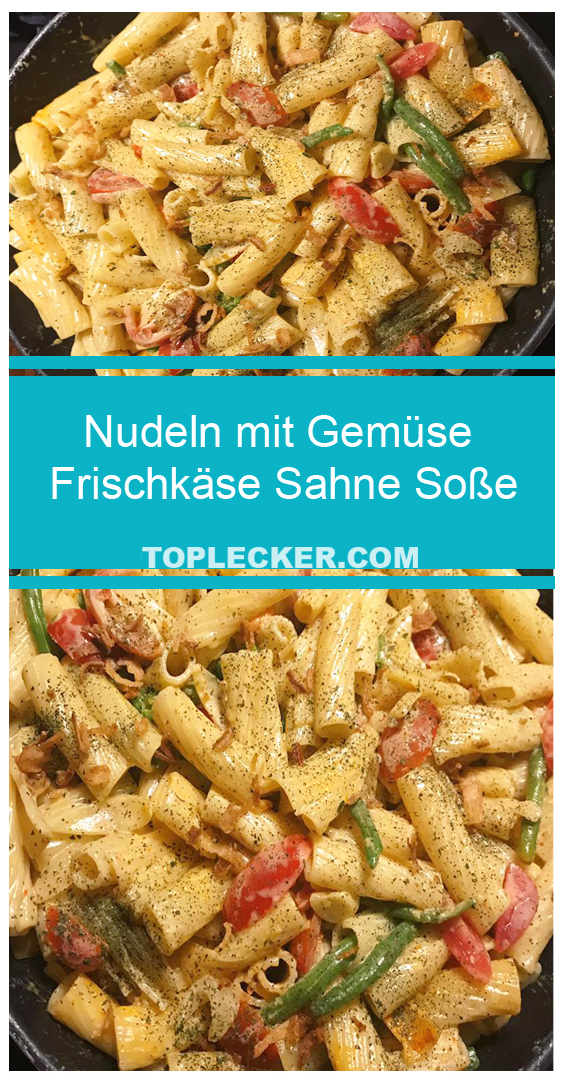 Nudeln mit Gemüse Frischkäse Sahne Soße